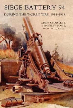 Image du vendeur pour Siege Battery 94 During the World War 1914-18 [Hardcover ] mis en vente par booksXpress