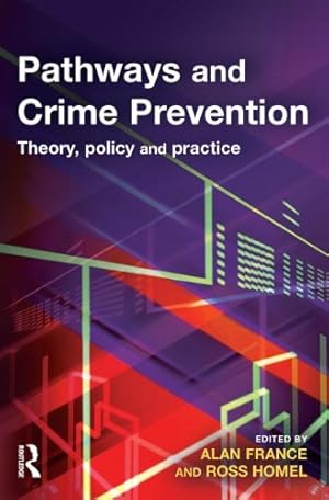 Seller image for Pathways and Crime Prevention: Theory, Policy and Practice [Paperback ] for sale by booksXpress