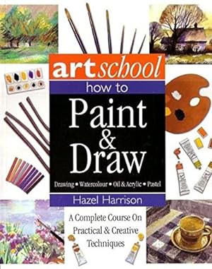 Bild des Verkufers fr art school how to paint and draw zum Verkauf von WeBuyBooks
