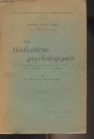 Bild des Verkufers fr Les Mdications psychologiques, tudes historiques, psychologiques et cliniques sur les mthodes de la psychothrapie - II - Les conomies psychologiques - 2e dition zum Verkauf von Le-Livre