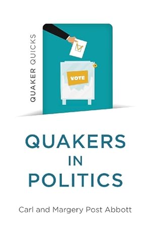 Bild des Verkufers fr Quaker Quicks - Quakers in Politics (Paperback) zum Verkauf von Grand Eagle Retail