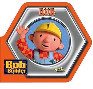 Bild des Verkufers fr Bob the Builder: Bob: Shaped Board Book zum Verkauf von WeBuyBooks