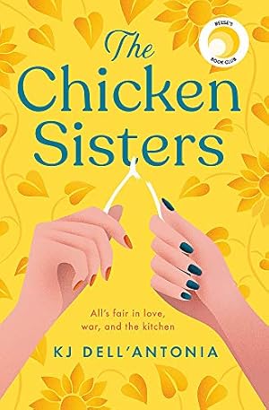 Bild des Verkufers fr The Chicken Sisters: A Reese's Book Club Pick & New York Times Bestseller zum Verkauf von WeBuyBooks