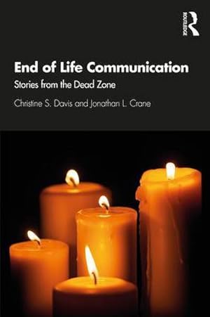Bild des Verkufers fr End of Life Communication : Stories from the Dead Zone zum Verkauf von AHA-BUCH GmbH