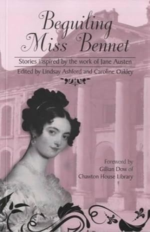 Image du vendeur pour Beguiling Miss Bennet: Stories Inspired by the Work of Jane Austen (Jane Austen Short Story) mis en vente par WeBuyBooks