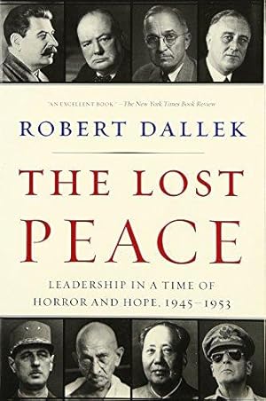 Seller image for The Lost Peace: Leadership in a Time of Horror and Hope, 1945-1953 for sale by WeBuyBooks
