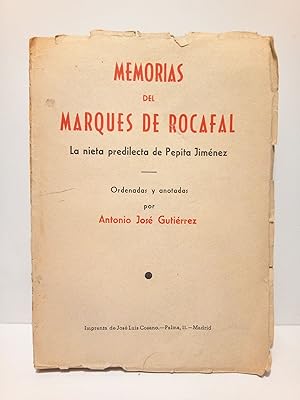 Bild des Verkufers fr Memorias del Marques de Rocafal. La nieta predilecta de Pepita Jimnez / Ordenadas y anotadas por Antonio Jos Gutierrez zum Verkauf von Librera Miguel Miranda