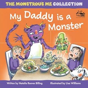 Seller image for My Daddy is a Monster: My Kids are Monsters (Monstrous Me) for sale by WeBuyBooks