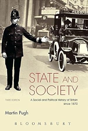 Bild des Verkufers fr State and Society: A Social and Political History of Britain Since 1870 (Arnold History of Britain) zum Verkauf von WeBuyBooks