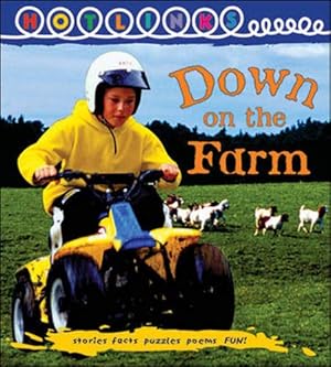 Seller image for DOWN ON THE FARM - HOTLINKS LEVEL 16 BOOK BANDED GUIDED READING (Hotlinks Series) for sale by WeBuyBooks