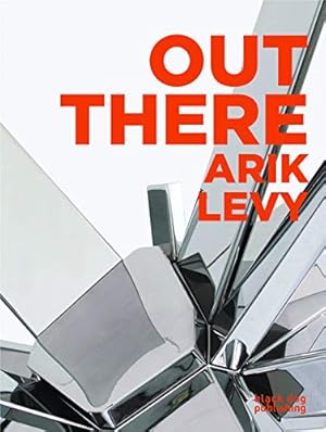 Immagine del venditore per Out There: Arik Levy venduto da WeBuyBooks