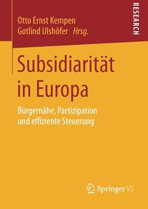 Seller image for Subsidiarität in Europa: Bürgernähe, Partizipation und effiziente Steuerung (German Edition) [Paperback ] for sale by booksXpress