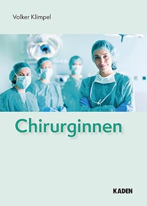 Immagine del venditore per Chirurginnen venduto da BuchWeltWeit Ludwig Meier e.K.
