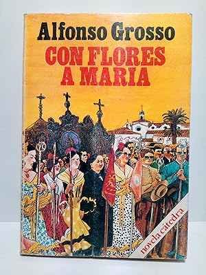 Imagen del vendedor de Con flores a Mara (Novela) a la venta por Librera Miguel Miranda