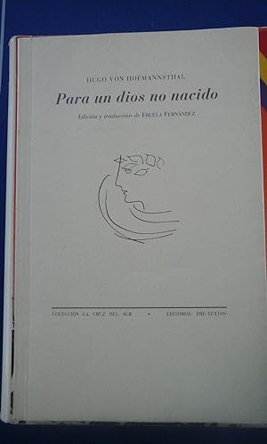 Bild des Verkufers fr Hugo Von Hofmannsthal: PARA UN DIOS NO NACIDO (Madrid, 2005) zum Verkauf von Multilibro