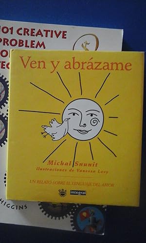 Seller image for VEN Y ABRZAME. UN RELATO SOBRE EL LENGUAJE DEL AMOR (Barcelona, 2001) for sale by Multilibro