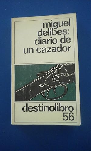 Imagen del vendedor de Miguel Delibes: DIARIO DE UN CAZADOR (Barcelona, 1982) a la venta por Multilibro
