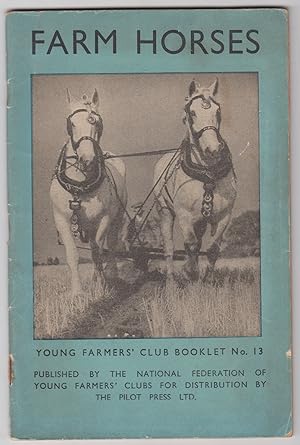 Image du vendeur pour Farm Horses Young Farmers' Club Booklet No.13 mis en vente par HORSE BOOKS PLUS LLC