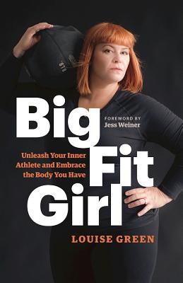 Seller image for Big Fit Girl: Embrace the Body You Have (Paperback or Softback) for sale by BargainBookStores