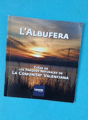 Imagen del vendedor de L ALBUFERA. (Guas de los parques naturales de la Comunitat Valenciana). a la venta por Librera DANTE