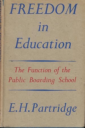 Seller image for Freedom in Education: The Function of the Public Boarding School for sale by Kenneth Mallory Bookseller ABAA