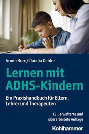 Bild des Verkufers fr Lernen mit ADHS-Kindern : Ein Praxishandbuch fr Eltern, Lehrer und Therapeuten zum Verkauf von AHA-BUCH GmbH