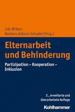 Bild des Verkufers fr Elternarbeit und Behinderung : Partizipation - Kooperation - Inklusion zum Verkauf von AHA-BUCH GmbH