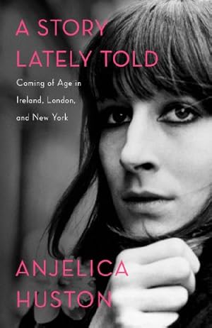 Immagine del venditore per A Story Lately Told: Coming of Age in Ireland, London, and New York venduto da WeBuyBooks