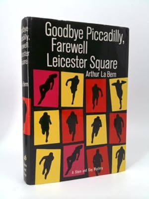 Immagine del venditore per Goodbye Piccadilly, farewell Leicester Square venduto da ThriftBooksVintage