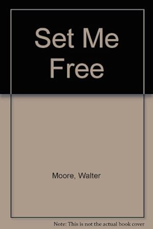 Seller image for Set Me Free for sale by WeBuyBooks