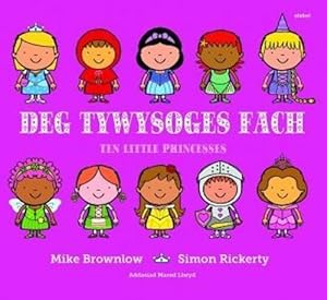 Bild des Verkufers fr Deg Tywysoges Fach / Ten Little Princesses zum Verkauf von WeBuyBooks