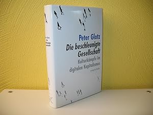 Bild des Verkufers fr Die beschleunigte Gesellschaft: Kulturkmpfe im digitalen Kapitalismus. zum Verkauf von buecheria, Einzelunternehmen