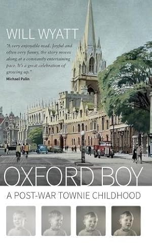 Bild des Verkufers fr Oxford Boy: A Post-War Townie Childhood zum Verkauf von WeBuyBooks