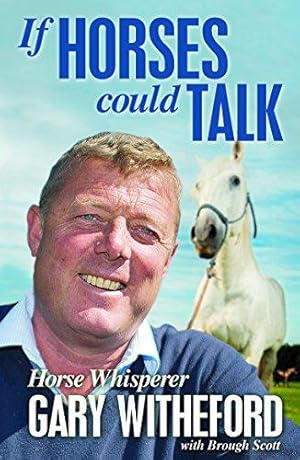 Seller image for If Horses Could Talk for sale by WeBuyBooks