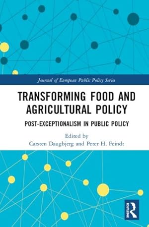 Seller image for Transforming Food and Agricultural Policy : Post-exceptionalism in Public Policy for sale by GreatBookPricesUK