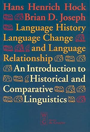 Seller image for Language History, Language Change and Language Relationship: Introduction to Historical and Comparative Linguistics (Trends in Linguistics: Studies & . Linguistics. Studies and Monographs [TILSM]) for sale by WeBuyBooks