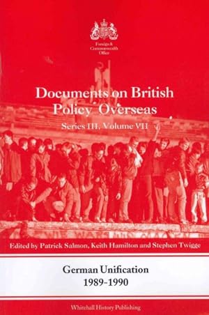 Imagen del vendedor de Documents on British Policy Overseas : German Unification 1989-90 a la venta por GreatBookPricesUK