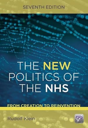 Seller image for New Politics of the NHS : From Creation to Reinvention for sale by GreatBookPricesUK