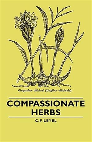 Image du vendeur pour Compassionate Herbs mis en vente par GreatBookPrices