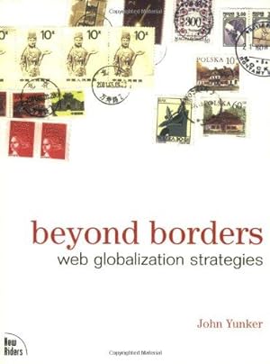 Seller image for Beyond Borders: Web Globalization Strategies (Voices (New Riders)) for sale by WeBuyBooks