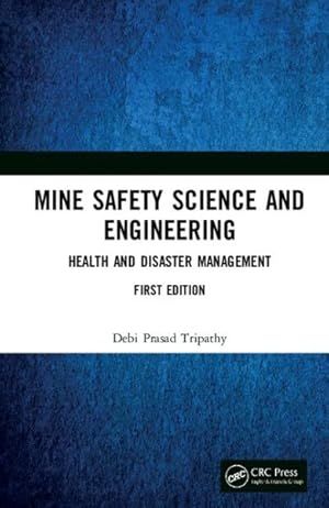 Seller image for Mine Safety Science and Engineering : Health and Disaster Management for sale by GreatBookPricesUK