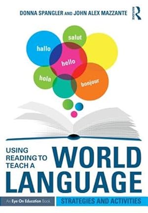 Immagine del venditore per Using Reading to Teach a World Language : Strategies and Activities venduto da GreatBookPricesUK