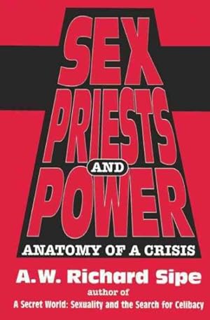 Immagine del venditore per Sex, Priests, and Power : Anatomy of a Crisis venduto da GreatBookPricesUK