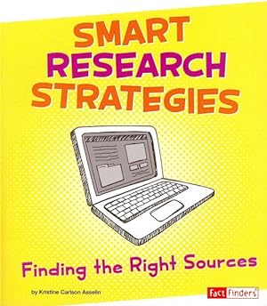 Bild des Verkufers fr Smart Research Strategies : Finding the Right Sources zum Verkauf von GreatBookPricesUK