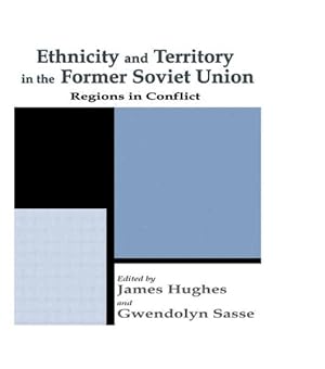 Seller image for Ethnicity and Territory in the Former Soviet Union : Regions in Conflict for sale by GreatBookPricesUK