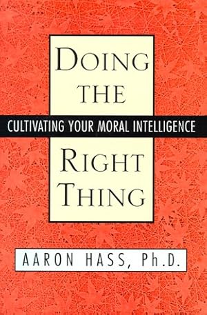 Imagen del vendedor de Doing the Right Thing: Cultivating Your Moral Intelligence a la venta por WeBuyBooks