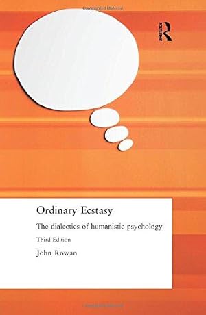 Seller image for Ordinary Ecstasy: The Dialectics of Humanistic Psychology for sale by WeBuyBooks