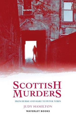 Seller image for Scottish Murders (Waverley Scottish Classics) for sale by WeBuyBooks