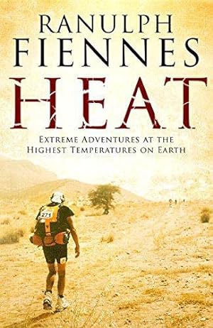 Imagen del vendedor de Heat: Extreme Adventures at the Highest Temperatures on Earth a la venta por WeBuyBooks