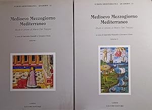 Medioevo Mezzogiorno Mediterraneo Studi in onore di Mario Del Treppo